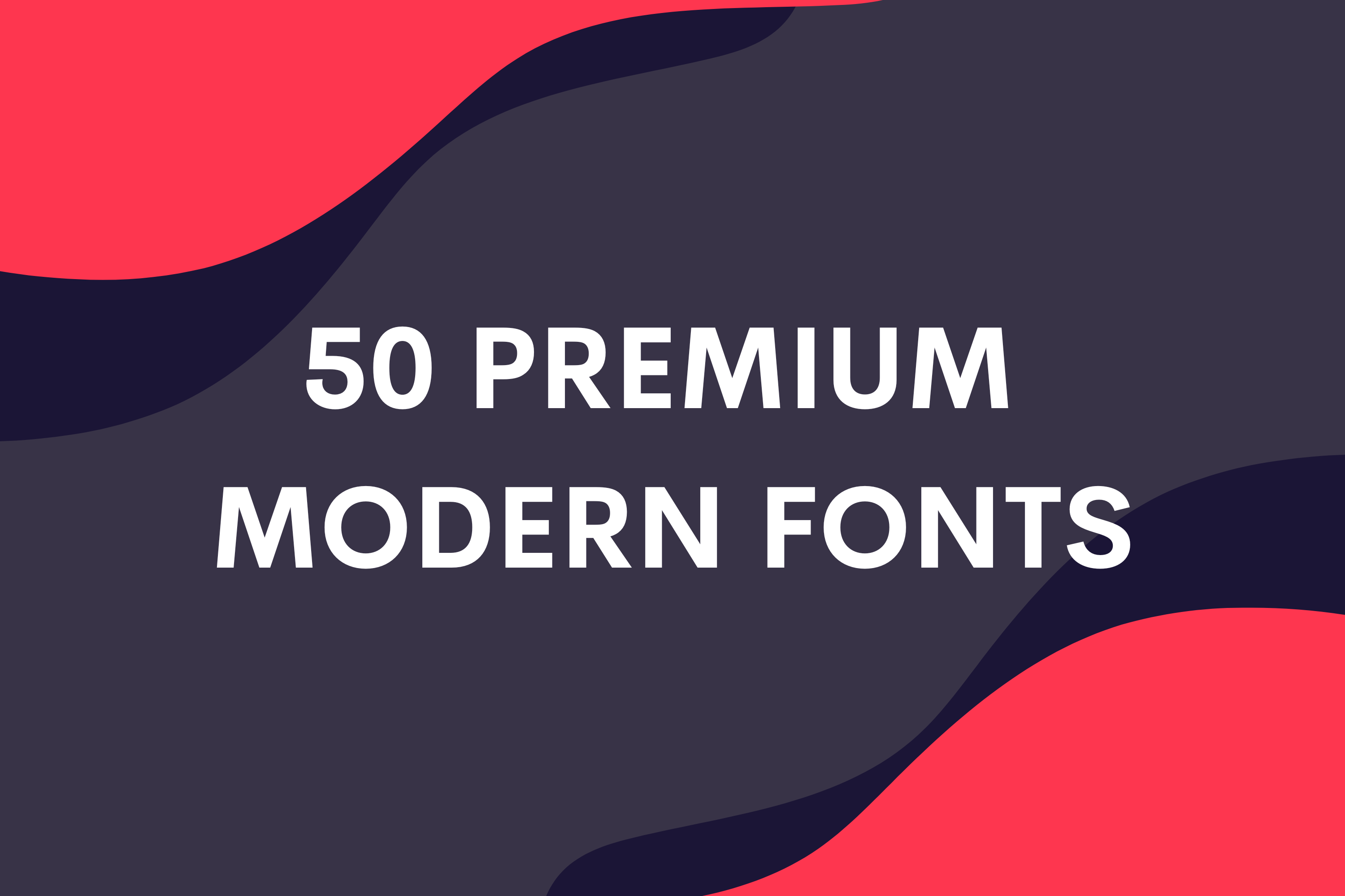 [Image: 50-Premium-Modern-Fonts.png?1357]